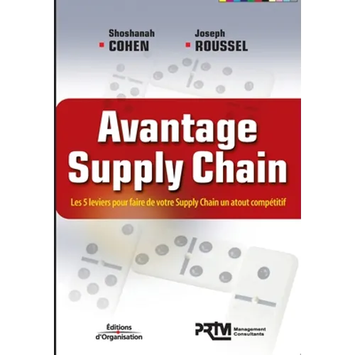 Avantage Supply Chain: Les 5 leviers pour faire de votre Supply Chain un atout compétitif