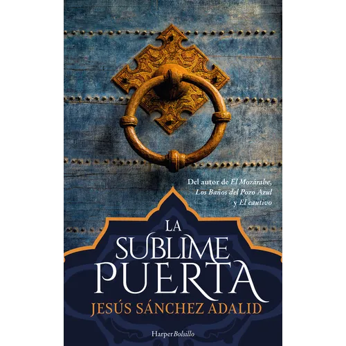 La Sublime Puerta (the Sublime Gate)