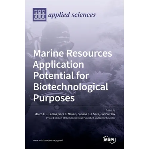 Marine Resources Application Potential for Biotechnological Purposes