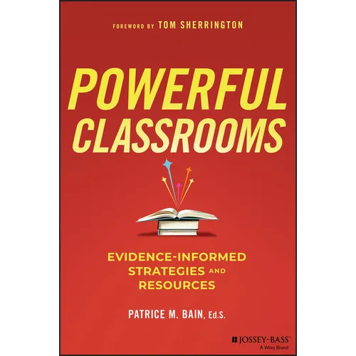 Powerful Classrooms: Evidence-Informed Strategies and Resources
