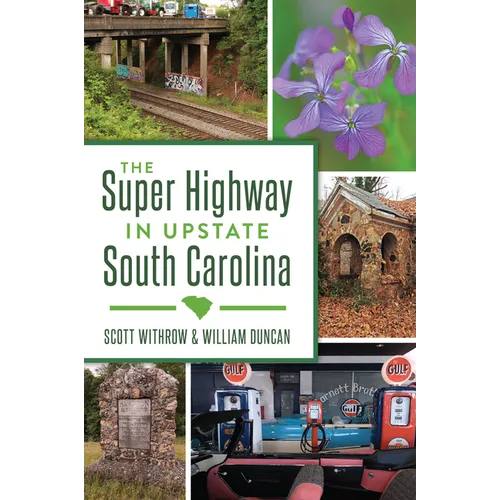 The Super Highway in Upstate South Carolina
