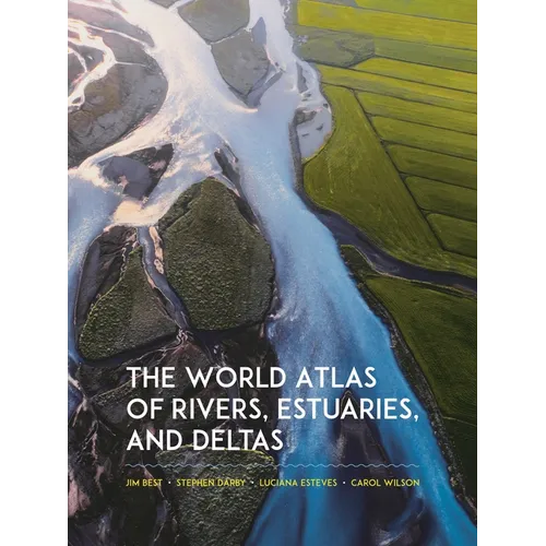 The World Atlas of Rivers, Estuaries, and Deltas
