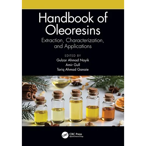 Handbook of Oleoresins: Extraction, Characterization, and Applications
