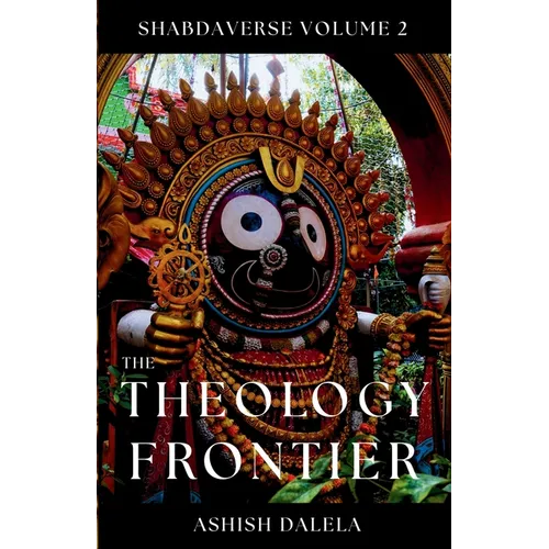 The Theology Frontier: SHABDAVERSE Volume 2