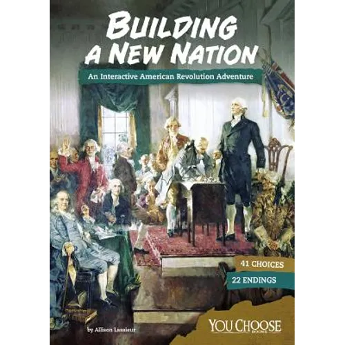 Building a New Nation: An Interactive American Revolution Adventure