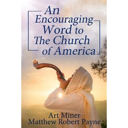 An Encouraging Prophetic Word to The Church of America