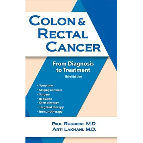 Colon & Rectal Cancer: From Diagnosis to Treatment