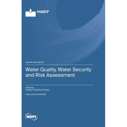 Water Quality, Water Security and Risk Assessment