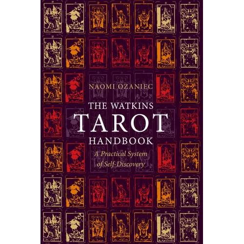 The Watkins Tarot Handbook: A Practical System of Self-Discovery