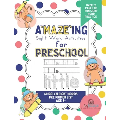 A'MAZE'ING Sight Words: Sight Word Activities for Preschool