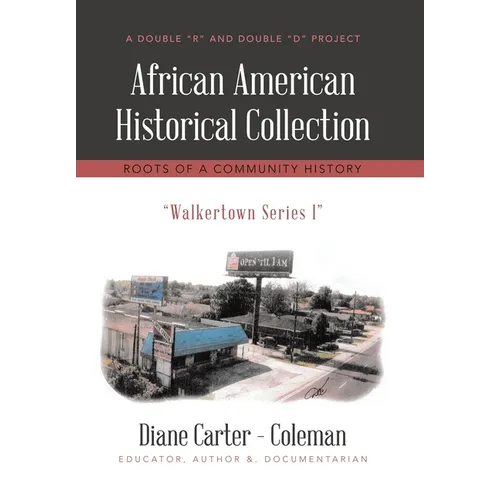 African American Historical Collection: Roots of a Community History