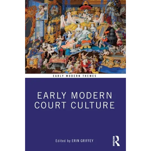Early Modern Court Culture