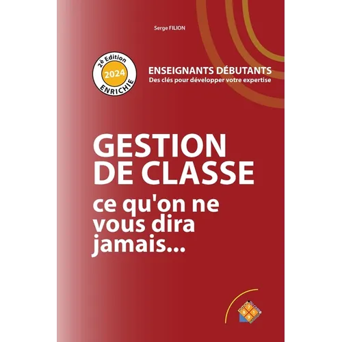 GESTION DE CLASSE ce qu'on ne vous dira jamais: Enseignants Debutants
