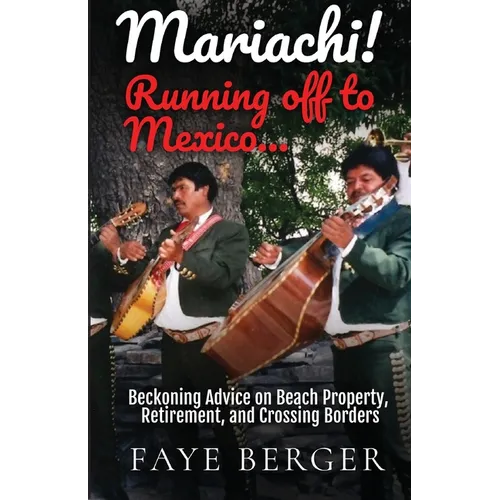 Mariachi! Running Off to Mexico