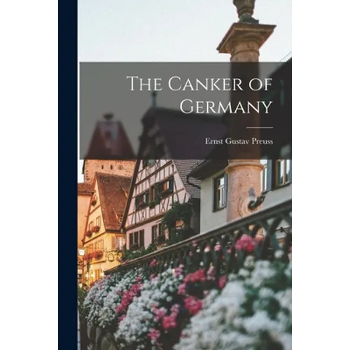 The Canker of Germany