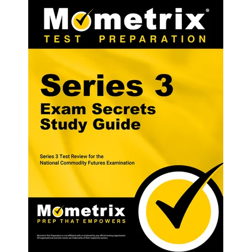 Series 3 Exam Secrets Study Guide: Series 3 Test Review for the National Commodity Futures Examination