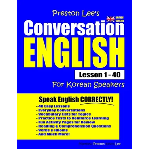 Preston Lee's Conversation English For Korean Speakers Lesson 1 - 40 (British Version)