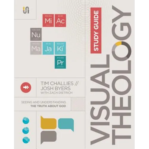 Visual Theology Study Guide: Seeing and Understanding the Truth about God