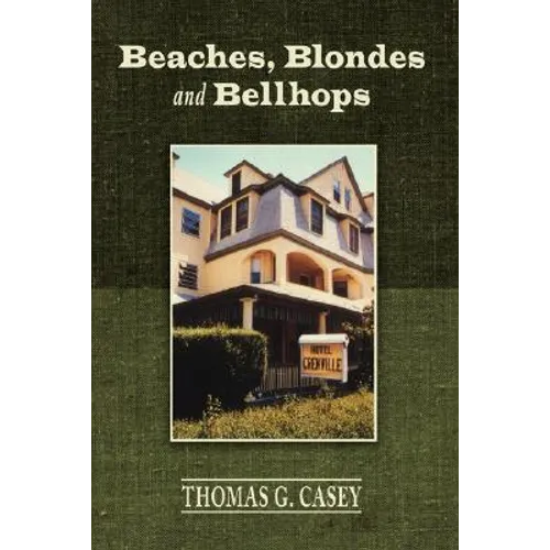 Beaches, Blondes and Bellhops