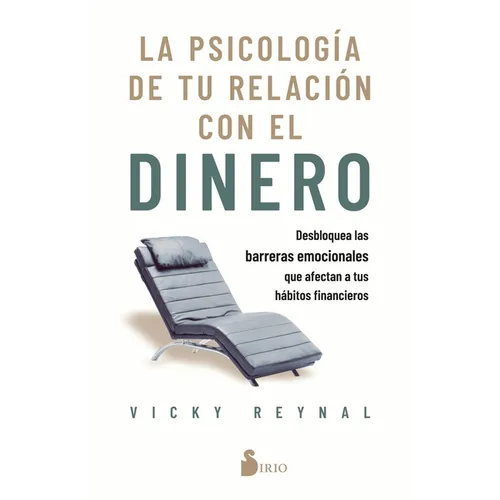 Psicología de Tu Relación Con El Dinero, La