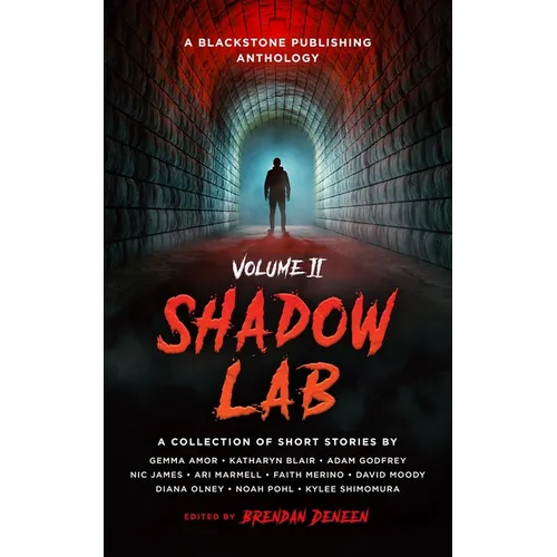 Shadow Lab, Volume Two: A Blackstone Publishing Anthology