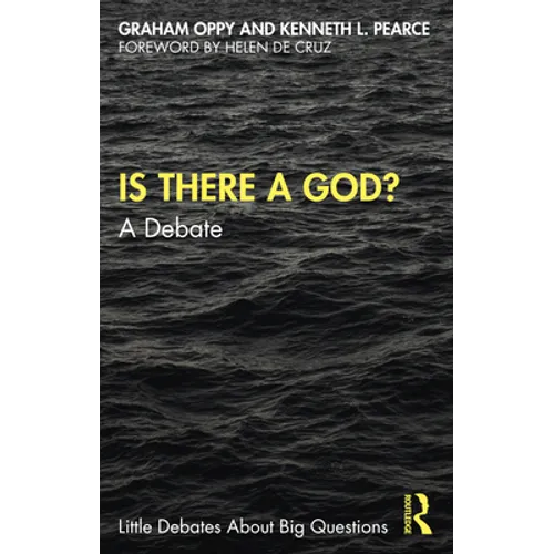 Is There a God?: A Debate