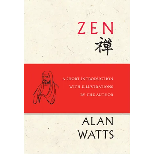 Zen: A Short Introduction with Illustrations by the Author