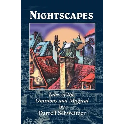 Nightscapes: Tales of the Ominous and Magical