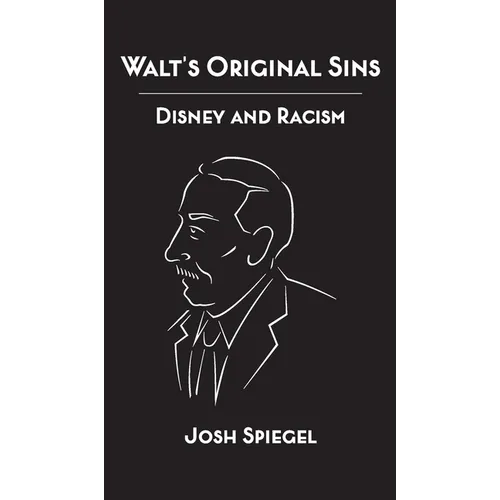 Walt's Original Sins: Disney and Racism