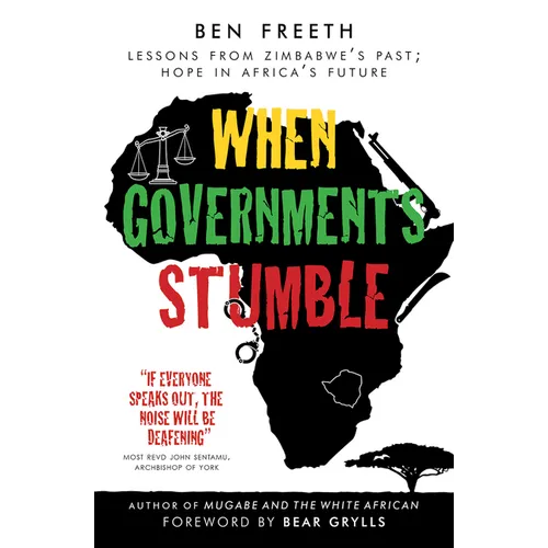 When Governments Stumble: Lessons from Zimbabwe's Past, Hope in Africa's Future