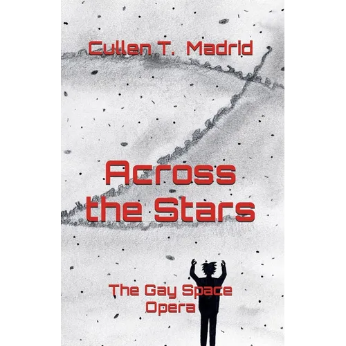 Across the Stars: The Gay Space Opera