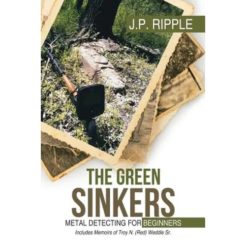 The Green Sinkers: Metal Detecting for Beginners