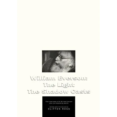William Everson: The Light the Shadow Casts