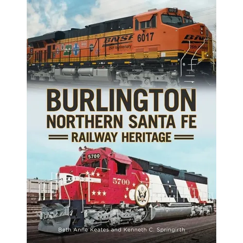 Burlington Northern Santa Fe Railroad Heritage