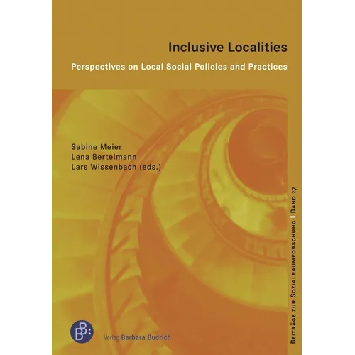 Inclusive Localities: Perspectives on Local Social Policies and Practices