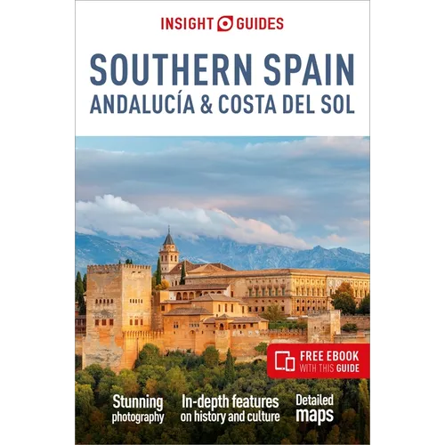 Insight Guides Southern Spain, Andalucía & Costa del Sol: Travel Guide with eBook