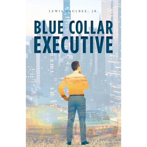 Blue Collar Executive