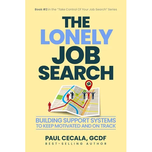 The Lonely Job Search: Building Support Systems To Keep Motivated and On Track