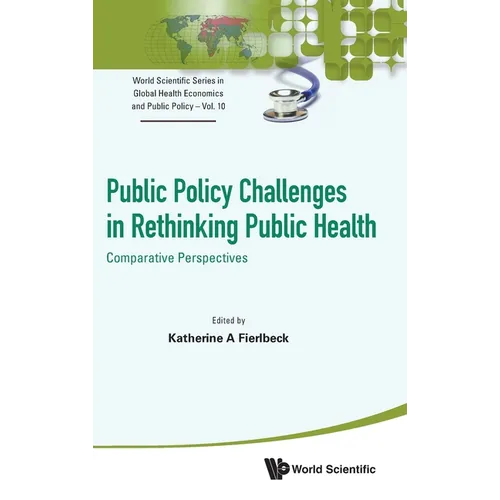 Public Policy Challenges in Rethinking Public Health: Comparative Perspectives