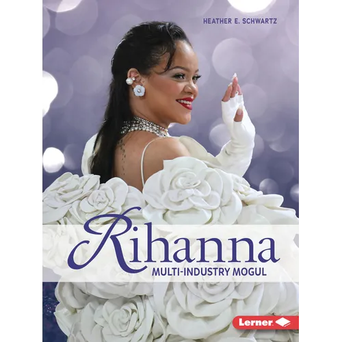 Rihanna: Multi-Industry Mogul