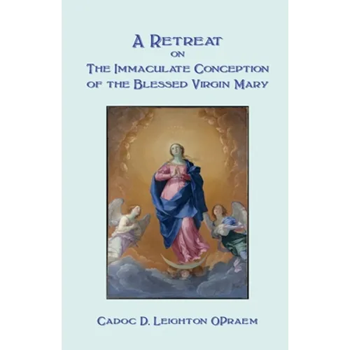 A Retreat on the Immaculate Conception of the Blessed Virgin Mary