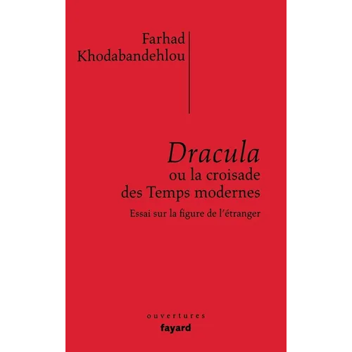 Dracula ou la croisade des temps modernes