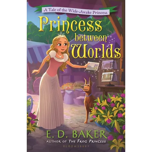 Princess Between Worlds: A Tale of the Wide-Awake Princess