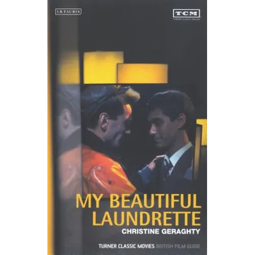 My Beautiful Laundrette: Turner Classic Movies British Film Guide