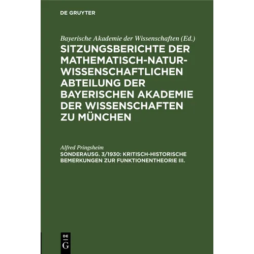 Kritisch-Historische Bemerkungen Zur Funktionentheorie III.: Vorgetragen in Der Sitzung Am 9. Nov. 1929