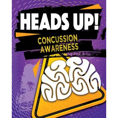 Heads Up! Concussion Awareness