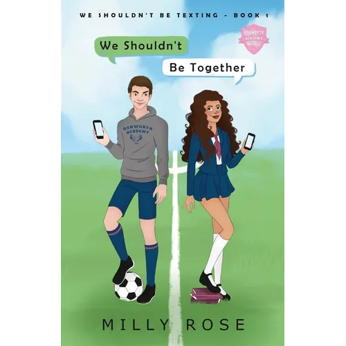 We Shouldn't Be Together: Hate-to-Love Forced Proximity Soccer Sports Romance