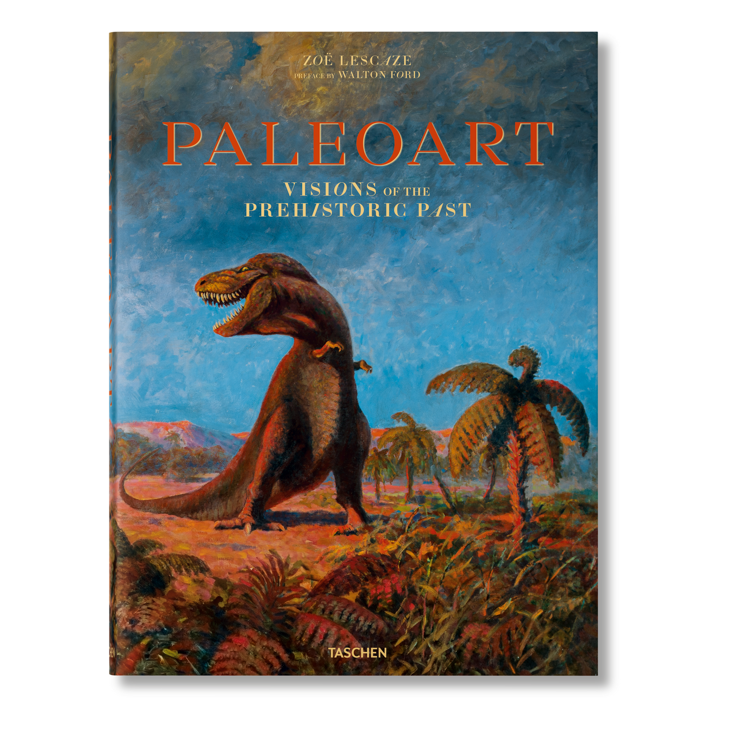 Paleoart. Visions of the Prehistoric Past (English) Book