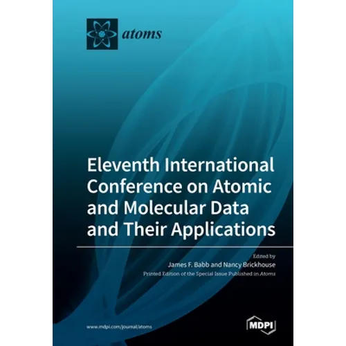 Eleventh International Conference on Atomic and Molecular Data and Their Applications