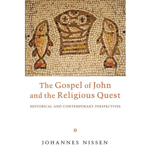 The Gospel of John and the Religious Quest